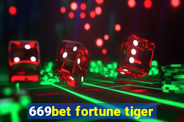 669bet fortune tiger